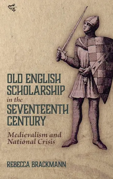 Cover of Old English Scholarship in the Seventeenth Century