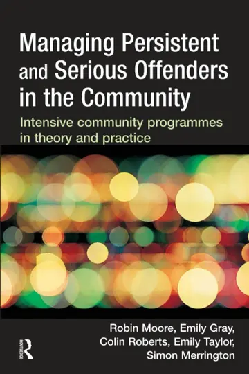 Cover of Managing Persistent and Serious Offenders in the Community