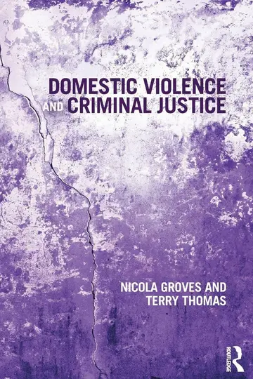 Cover of Domestic Violence and Criminal Justice