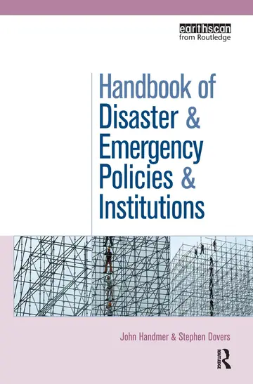 Cover of The Handbook of Disaster and Emergency Policies and Institutions