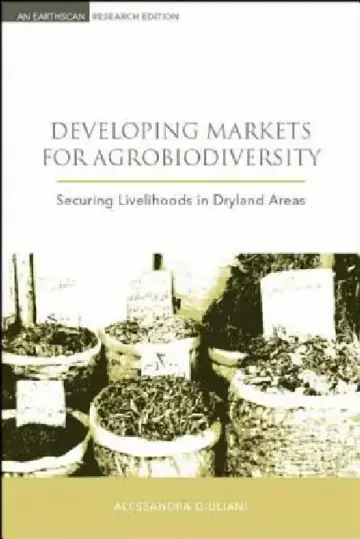 Cover of Developing Markets for Agrobiodiversity