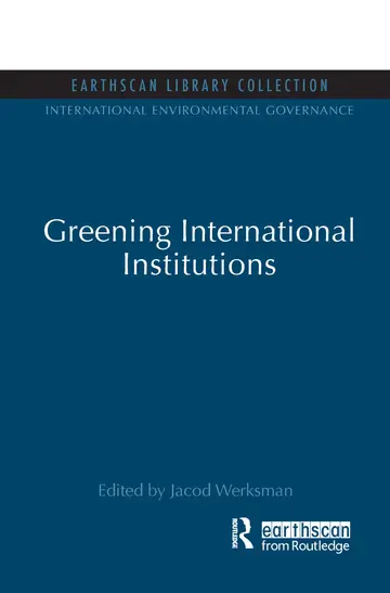 Cover of Greening International Institutions