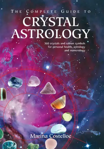 Cover of The Complete Guide to Crystal Astrology