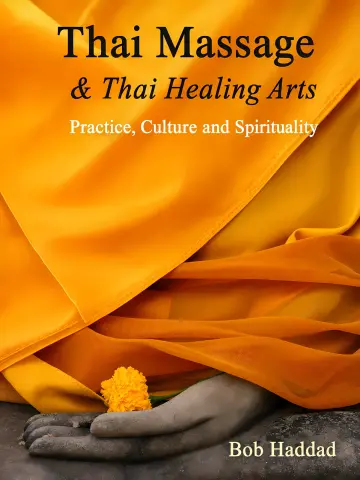 Cover of Thai Massage & Thai Healing Arts