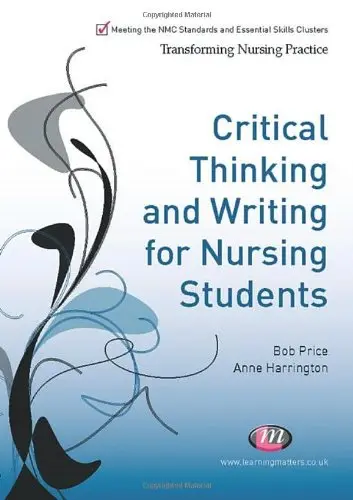 Cover of Critical Thinking and Writing for Nursing Students