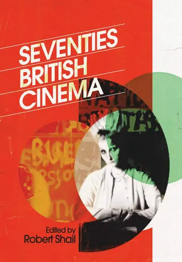 Cover of Seventies British Cinema