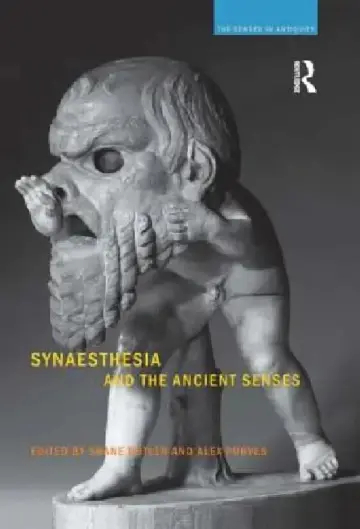 Cover of Synaesthesia and the Ancient Senses