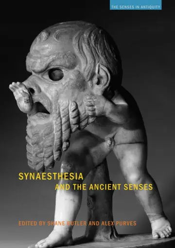 Cover of Synaesthesia and the Ancient Senses
