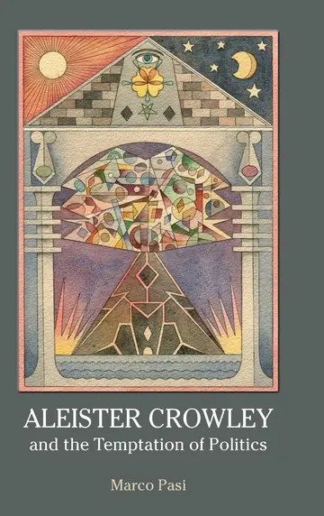 Cover of Aleister Crowley and the Temptation of Politics