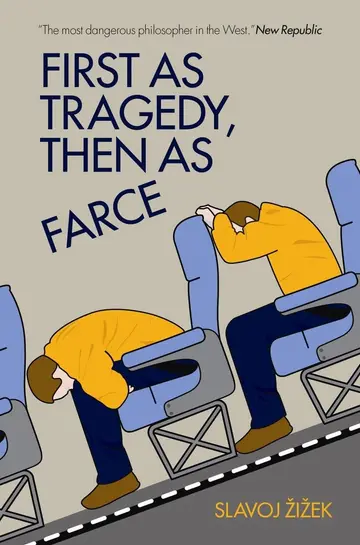 Cover of First as Tragedy, Then as Farce