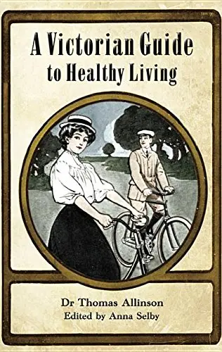 Cover of A Victorian Guide to Healthy Living