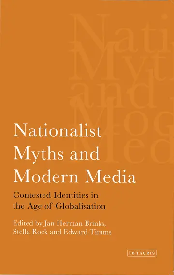 Cover of Nationalist Myths and the Modern Media