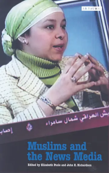 Cover of Muslims and the News Media