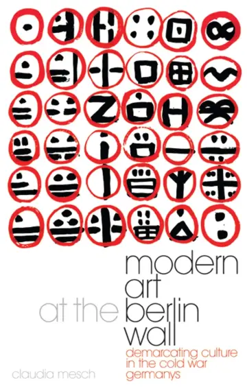 Cover of Modern Art at the Berlin Wall