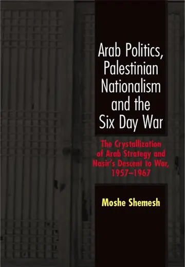 Cover of Arab Politics, Palestinian Nationalism and the Six Day War