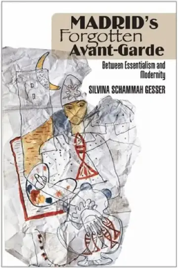 Cover of Madrid's Forgotten Avante-Garde