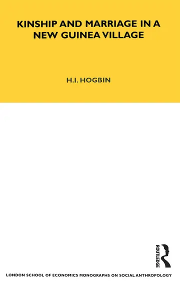 Cover of Kinship and Marriage in a New Guinea Village