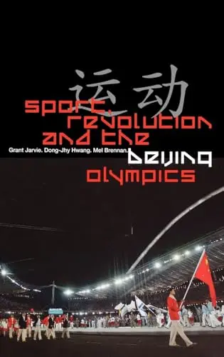 Cover of Sport, Revolution and the Beijing Olympics