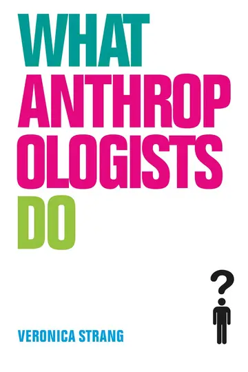 Cover of What Anthropologists Do