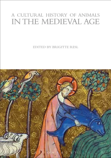 Cover of A Cultural History of Animals in the Medieval Age