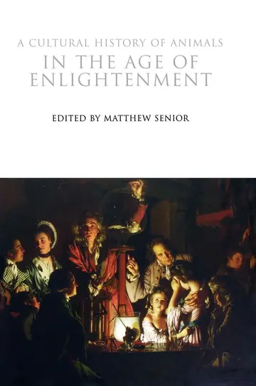Cover of A Cultural History of Animals in the Age of Enlightenment