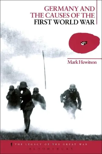 Cover of Germany and the Causes of the First World War