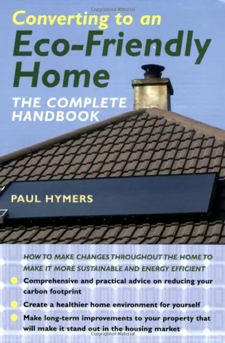 Cover of Converting to an Eco-friendly Home