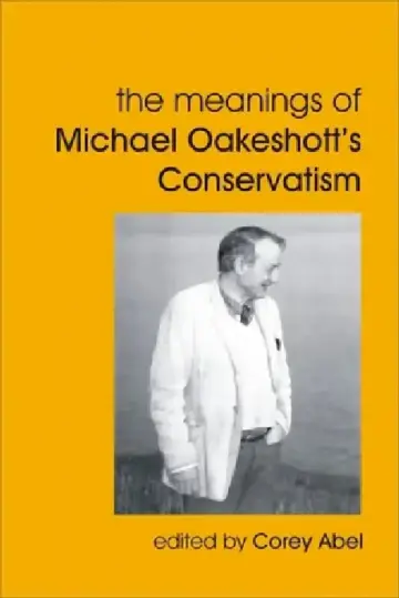 Cover of Meanings of Michael Oakeshott's Conservatism