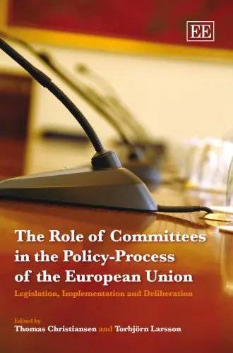 Cover of The Role of Committees in the Policy-Process of the European Union