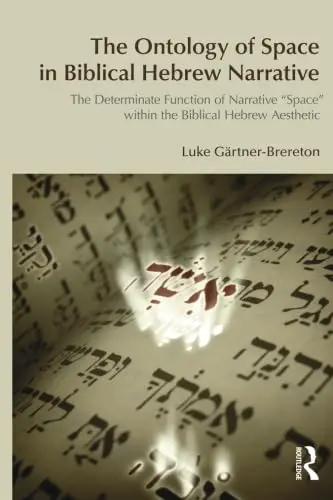 Cover of The Ontology of Space in Biblical Hebrew Narrative
