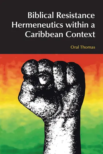 Cover of Biblical Resistance Hermeneutics Within a Caribbean Context