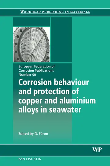 Cover of Corrosion Behaviour and Protection of Copper and Aluminium Alloys in Seawater (European Federation of Corrosion (EFC) Series, Volume 50)