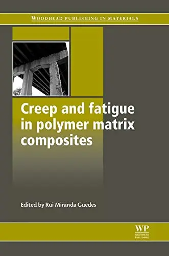 Cover of Creep and Fatigue in Polymer Matrix Composites