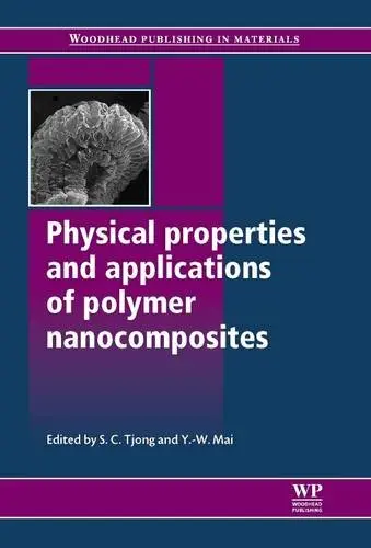 Cover of Physical Properties and Applications of Polymer Nanocomposites