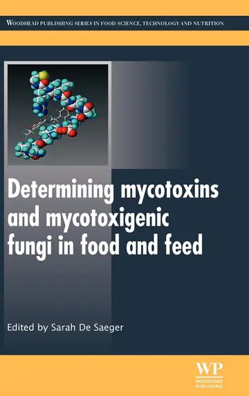 Cover of Determining Mycotoxins and Mycotoxigenic Fungi in Food and Feed