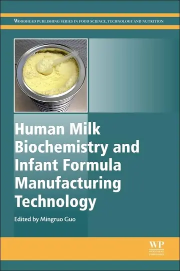 Cover of Human Milk Biochemistry and Infant Formula Manufacturing Technology