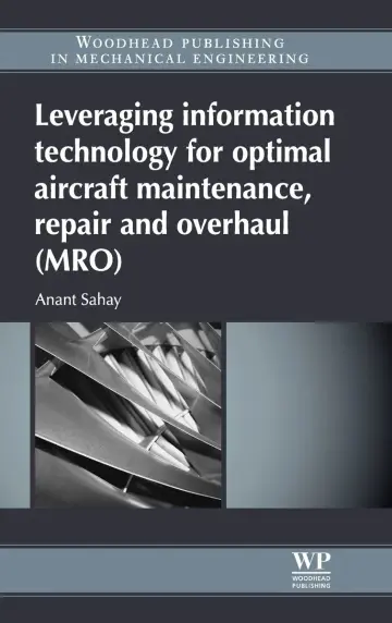 Cover of Leveraging Information Technology for Optimal Aircraft Maintenance, Repair and Overhaul