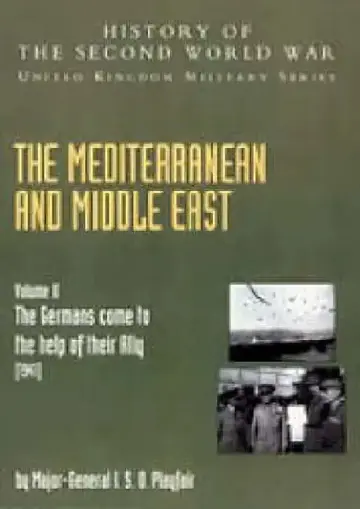 Cover of The Mediterranean and Middle East Volume II, . the Germans Come to the Help of Their Ally (1941)