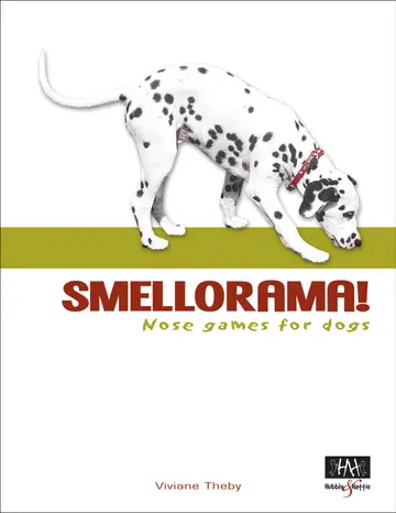 Cover of Smellorama! Nose Games for Dogs