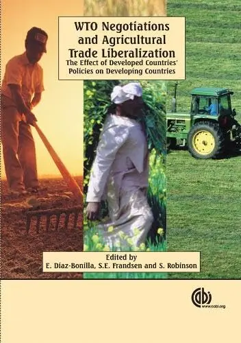Cover of WTO Negotiations and Agricultural Trade Liberalization
