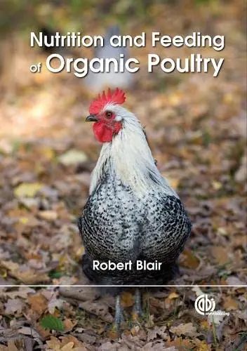 Cover of Nutrition and Feeding of Organic Poultry
