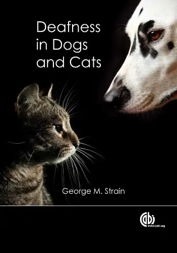Cover of Deafness in Dogs and Cats