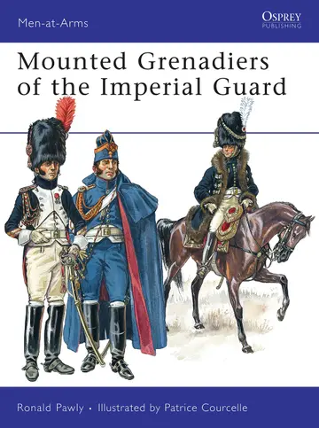 Cover of Mounted Grenadiers of the Imperial Guard