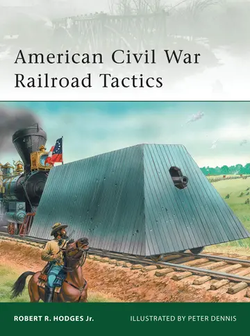 Cover of American Civil War Railroad Tactics