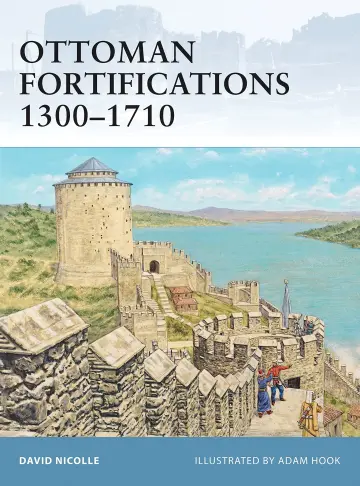 Cover of Ottoman Fortifications 1300–1710 (Fortress)