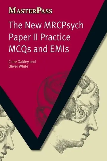 Cover of The New MRCPsych Paper II Practice MCQs and EMIs
