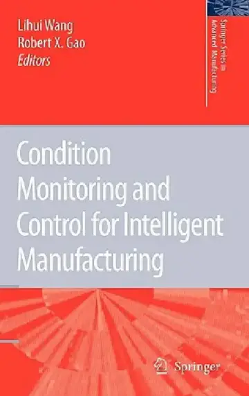 Cover of Condition Monitoring and Control for Intelligent Manufacturing