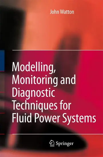 Cover of Modelling, Monitoring and Diagnostic Techniques for Fluid Power Systems