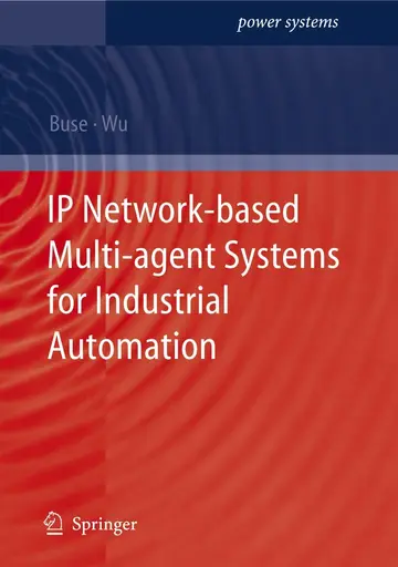 Cover of IP Network-based Multi-agent Systems for Industrial Automation