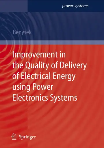 Cover of Improvement in the Quality of Delivery of Electrical Energy Using Power Electronics Systems